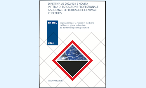Sostanze reprotossiche e farmaci pericolosi, istruzioni Inail sull'esposizione professionale