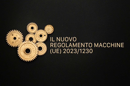 Il Regolamento macchine - regolamento (UE) 2023/1230