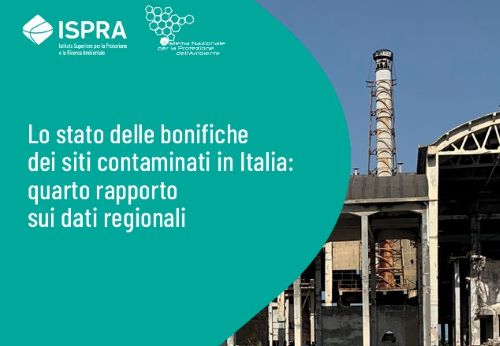 Siti contaminati, nuovo rapporto ISPRA