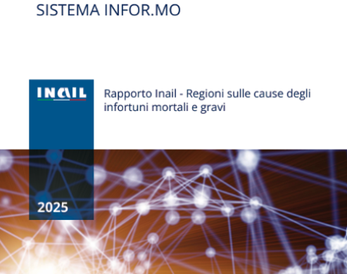 Infortuni sul lavoro, Rapporto 2025 Inail-Regioni su eventi mortali e gravi