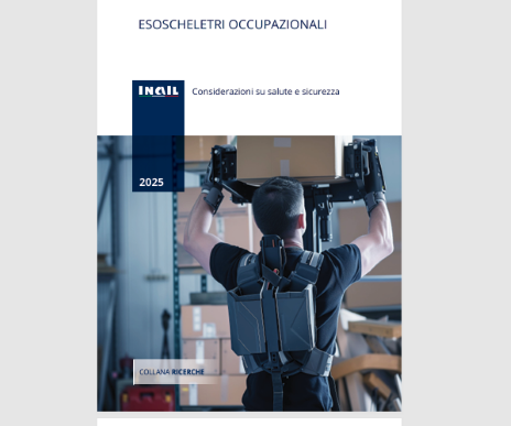 Esoscheletri occupazionali e sicurezza sul lavoro, guida INAIL
