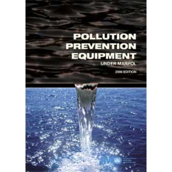 Pollution Prevention Equipment under MARPOL, 2006 Ed.