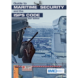 Guide to Maritime Security and the ISPS Code, 2021 Edition