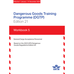 Dangerous Goods Training Programme (DGTP) - Book 5 - 2023 ED.